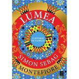 Lumea. O istorie de familie - Simon Sebag Montefiore, editura Trei