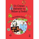 Un Craciun distractiv cu Pettson si Findus. Decoratiuni festive - Sven Nordqvist, editura Pandora