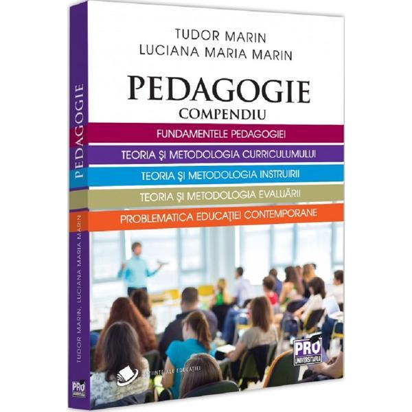 Pedagogie. Compendiu - Tudor Marin, Lucia Maria Marin, editura Pro Universitaria