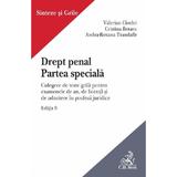 Drept penal. Partea speciala. Culegere de teste grila Ed.9 - Valerian Cioclei, Andra-Roxana Trandafir, Cristina Rotaru, editura C.h. Beck