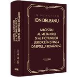 In Memoriam Ion Deleanu. Magistru al metaforei si fictiunilor juridice in stiinta dreptului romanesc - Gheorghe Buta, Ioana Veronica Varga, Marin Voicu, editura Universul Juridic