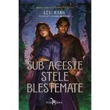 Sub aceste stele blestemate - Lexi Ryan, editura Leda