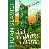 Moara cu noroc - Ioan Slavici, editura Prestige