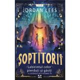 Soptitorii. Labirintul celor Pierduti si Gasiti - Jordan Lees, editura Pandora