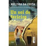 Un soi de fericire - Melissa Da Costa, editura Trei