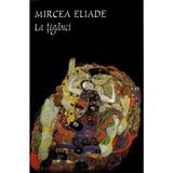 La tiganci Ed. 2024 - Mircea Eliade