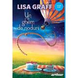 Un ghem de noduri - Lisa Graff, editura Grupul Editorial Art