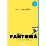 Fantoma - Jason Reynolds, editura Grupul Editorial Art