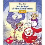 Mel Sufletel si emotiile din castel Vol.1: Frica - Olina Ortiz, editura Univers