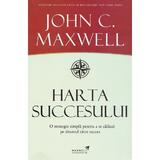 Harta succesului - John C. Maxwell, editura Maxwell Publishing