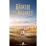 Baiatul din Nazaret - Henry van Dyke, editura Casa Cartii