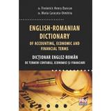 English-romanian Dictionary Of Accounting, Economic And Financial Terms (Englez-roman)