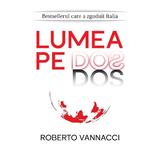 Lumea pe dos - Roberto Vannacci, editura Librex