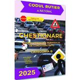 Chestionare pentru obtinerea permisului de conducere auto Categoria B 2025, editura National