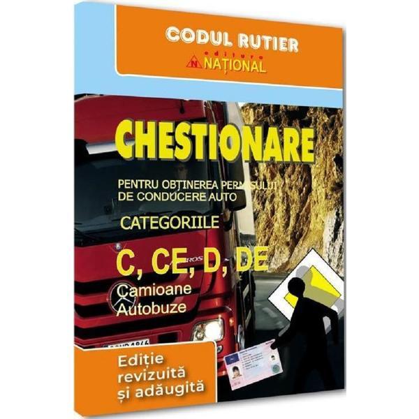 Chestionare pentru obtinerea permisului de conducere. Categoriile C, CE, D, DE. Camioane, Autobuze 2025, editura National