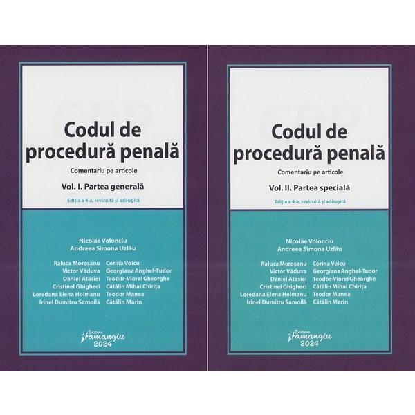 Pachet 2 volume: Codul de procedura penala comentat Ed.4 - Nicolae Volonciu, Andreea Simona Uzlau, editura Hamangiu