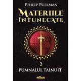 Materiile intunecate Vol.2: Pumnalul tainuit - Philip Pullman, editura Grupul Editorial Art