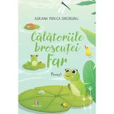 Calatoriile Broscutei Far - Adriana Monica Gheorghiu