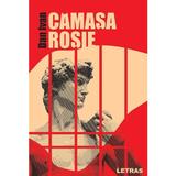 Camasa rosie - Dan Ivan, editura Letras