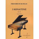 3 sonatine. Opus 20 pentru pian - Friedrich Kuhlau, editura Grafoart