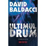 Ultimul drum. Seria Amos Decker Vol.2 - David Baldacci, editura Crime Scene Press