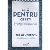 Afla pentru ce esti - Jeff Henderson, editura Maxwell Publishing