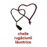 Cheile rugaciunii launtrice Ed.3, editura Manastirea Sihastria