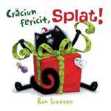 Craciun fericit, Splat - Rob Scotton, editura Grupul Editorial Art