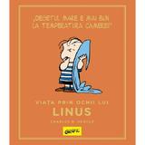 Peanuts. Ghiduri pentru viata. Viata prin ochii lui Linus - Charles M. Schulz, editura Grupul Editorial Art