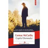 Copilul Domnului - Cormac McCarthy, editura Polirom