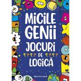 Micile genii. Jocuri de logica - Gareth Moore, editura Paralela 45