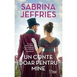 Un Conte Doar pentru Mine - Sabrina Jeffries