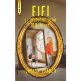 Fifi si secretul celor 100 de ani - Larisa Toader, editura Ink Story