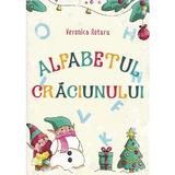 Alfabetul Craciunului - Veronica Rotaru, editura Revistei Timpul