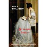 Si i s-a spus femeie Vol.2 - Paula Romanescu, editura Cartea Romaneasca Educational