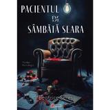 Pacientul de sambata seara - Beatrice Seres, editura Literpress