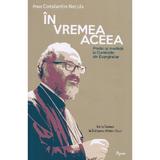 In vremea aceea - Constantin Necula, editura Agnos