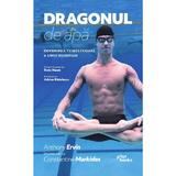 Dragonul de apa - Anthony Ervin, Constantine Markides, editura Pilot Books