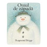 Omul de zapada - Raymond Briggs, editura Grupul Editorial Art