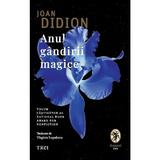 Anul gandirii magice - Joan Didion, editura Trei