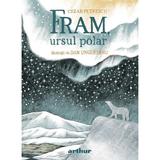 Fram, ursul polar - Cezar Petrescu, editura Grupul Editorial Art