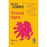 Tristul tigru - Neige Sinno, editura Trei