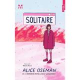 Solitaire - Alice Oseman, editura Pandora