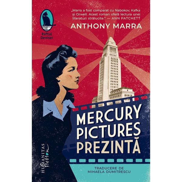 Mercury pictures prezinta - Anthony Marra, editura Humanitas