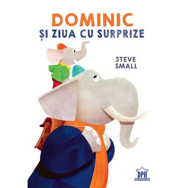 Dominic si ziua cu surprize - Steve Small, editura Didactica Publishing House