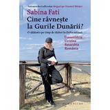 Cine ravneste la Gurile Dunarii? - Sabina Fati, editura Humanitas