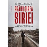 Prabusirea Siriei - Samira al-Masalma, editura Humanitas