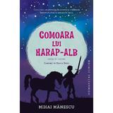 Comoara lui Harap-Alb - Mihai Manescu, editura Humanitas