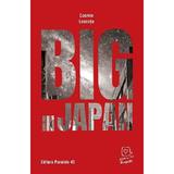 Big in Japan - Cosmin Leucuta, editura Paralela 45