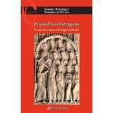 Privind la cel strapuns. Perspectiva unei cristologii spirituale - Joseph Ratzinger, editura Galaxia Gutenberg